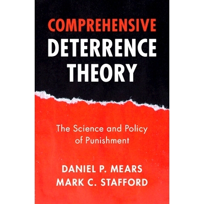 预订 Comprehensive Deterrence Theory: The Science and Policy of Punishment 综合威慑理论：惩罚的科学与政策: 9781009592741