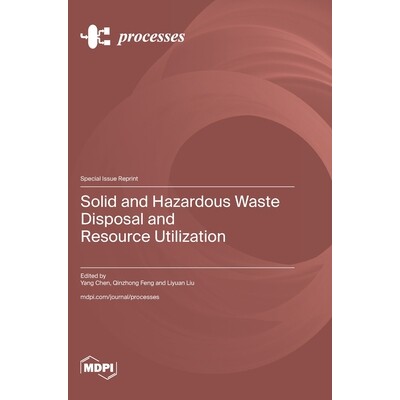 预订 Solid and Hazardous Waste Disposal and Resource Utilization: 9783725850471