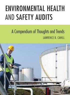[预订]Environmental Health and Safety Audits: A Compendium of Thoughts and Trends 9781598888119