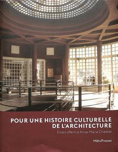 [预订]Pour une histoire culturelle de l’architecture : essais offerts à Anne-Marie Châtelet 9782940711253