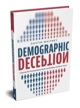 预订 Demographic Deception: Exposing the Overpopulation Myth and Building a Resilient Future 人口欺骗：揭露人口过剩神话