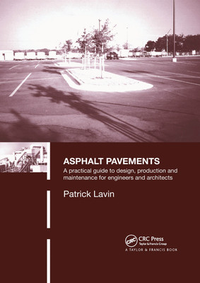 【预订】Asphalt Pavements: A Practical Guide to Design, Production and Maintenance for Engineers and Architects
