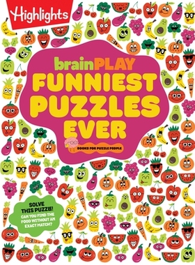 预订 Brainplay Funniest Puzzles Ever: Over 200 Super Silly Activities, Funny Games, Wacky Wordplay and More Hilarious Jo