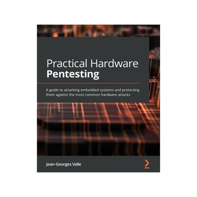 [预订]Practical Hardware Pentesting 9781789619133