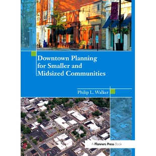 预订 Downtown Planning for Smaller and Midsized Communities: 9781138373921
