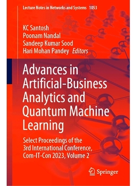 预订 Advances in Artificial-Business Analytics and Quantum Machine Learning: Select Proceedings of the 3rd International