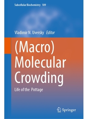预订 (Macro)Molecular Crowding: Life of the Pottage （宏观）分子拥挤：浓汤的寿命: 9783032033697