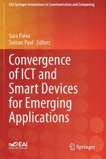 【预订】Convergence of Ict and Smart Devices for Emerging Applications