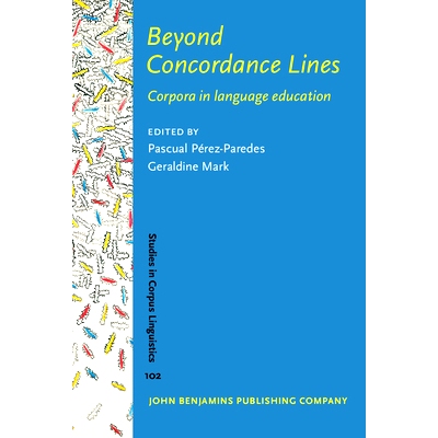 预订 Beyond Concordance Lines.: Corpora in language education. *一致性线：语言教育语料库: 9789027209894