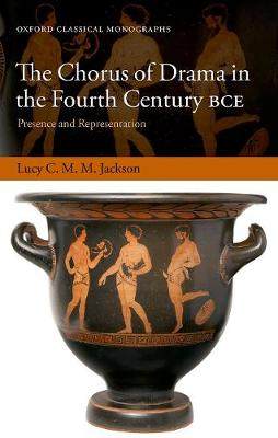 【预订】The Chorus of Drama in the Fourth Century BCE