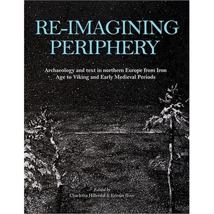 预订 Northern Europe from Archaeology Text Periods Early Medieval Periphery and Age Iron Viking imagining