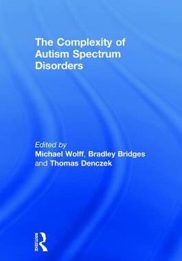 【预订】The Complexity of Autism Spectrum Disorders