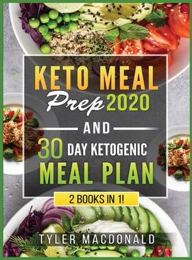 [预订]Keto Meal Prep 2020 AND 30 Day Ketogenic Meal Plan: 2 Books IN 1! 9781951764425