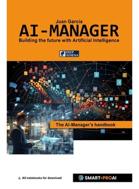 预订 AI-Manager: For learners, professionals, and companies who want to understand, manage, and successfully implement A