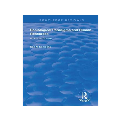 [预订]Sociological Paradigms and Human Resources 9781138717015