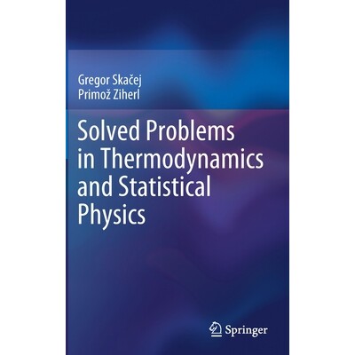 预订 Solved Problems in Thermodynamics and Statistical Physics 解决热力学与统计物理学中的问题 9783030276591