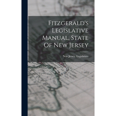 预订 Fitzgerald’s Legislative Manual, State Of New Jersey 9781017223538