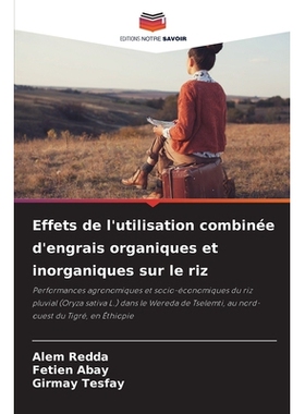 预订 Effets de l’utilisation combinée d’engrais organiques et inorganiques sur le riz: Performances agronomiques et s