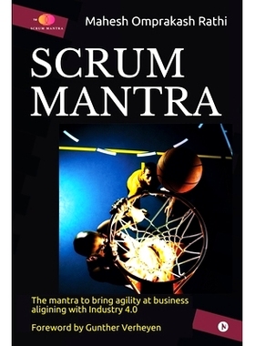 预订 Scrum Mantra: The Mantra to bring agility at business aligning with Industry 4.0: 9781646789405