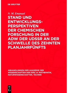 预订 Stand Und Entwicklungsperspektiven Der Chemischen Forschung in Der Adw Der Udssr an Der Schwelle Des Zehnten Planja