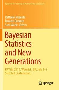 【预订】Bayesian Statistics and New Generations: Baysm 2018, Warwick, Uk, July 2-3 Selected Contributions