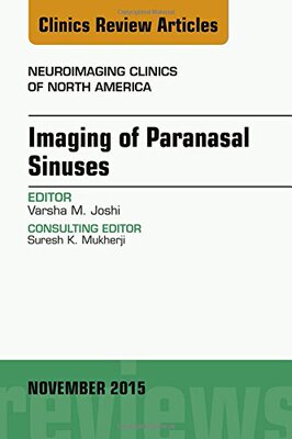 【预订】Imaging of Paranasal Sinuses, An Issue of Neuroimaging Clinics