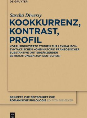 【预订】Kookkurrenz, Kontrast, Profil 9783110275322
