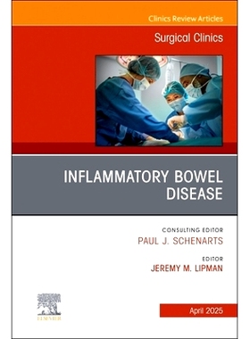 预订 Inflammatory Bowel Disease, An Issue of Surgical Clinics 炎症性肠病，外科诊所期刊：第105-2卷: 9780443315145