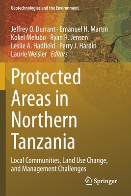 【预订】Protected Areas in Northern Tanzania: Local Communities, Land Use Change, and Management Challenges 书籍/杂志/报纸 原版其它 原图主图