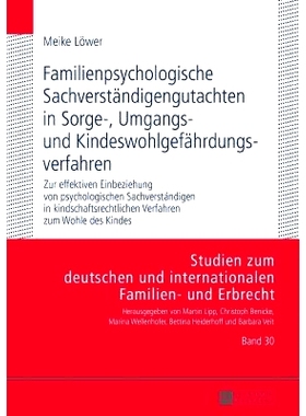 预订 Familienpsychologische Sachverständigengutachten in Sorge-, Umgangs- und Kindeswohlgefährdungsverfahren: Zur effe