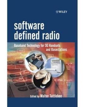 预订 Software Defined Radio - Baseband Technology For 3G Handsets And Basestations 软件定义无线电：第三代手机与基站用基