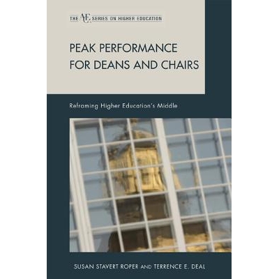 预订 Peak Performance for Deans and Chairs: Reframing Higher Education’s Middle: 9781607095361
