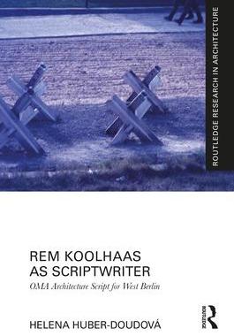 [预订]Rem Koolhaas as Scriptwriter: OMA Architecture Script for West Berlin 9781032431130