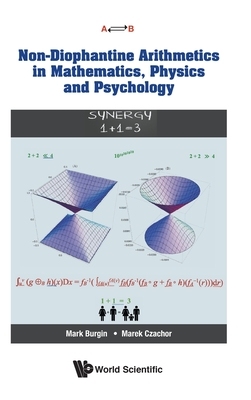 【预订】Non-Diophantine Arithmetics in Mathematics, Physics and Psychology