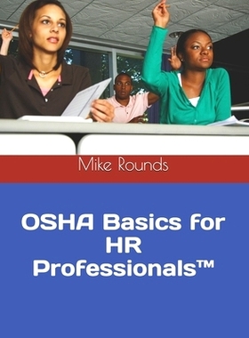 预订 OSHA Basics for HR Professionals(TM): 9781710670424