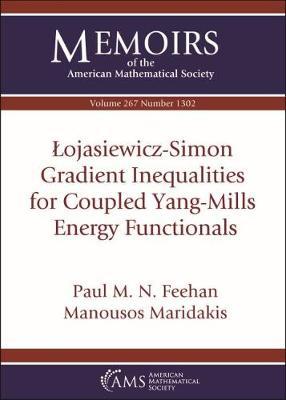 [预订]Lojasiewicz-Simon Gradient Inequalities for Coupled Yang-Mills Energy Functionals 9781470443023 书籍/杂志/报纸 科学技术类原版书 原图主图