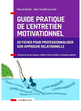 预订 Guide pratique de l’entretien motivationnel : 20 fiches pour professionnaliser son approche relationnelle 动机性访