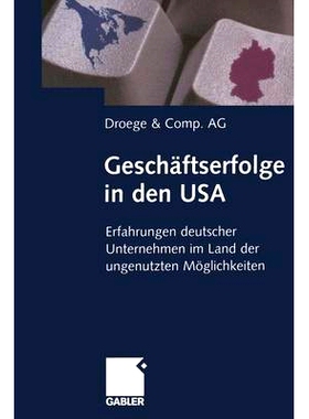 预订 Geschäftserfolge in den USA: Erfahrungen deutscher Unternehmen im Land der ungenutzten Möglichkeiten 美国商业成功