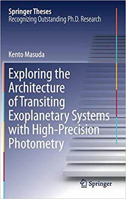 【预售】Exploring the Architecture of Transiting Exoplanetary Systems with High-Precision Photometry