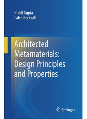 预订 Architected Metamaterials: Design Principles and Properties 架构超材料：设计原则与属性: 9783031983290