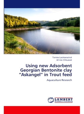 预订 Using new Adsorbent Georgian Bentonite clay 