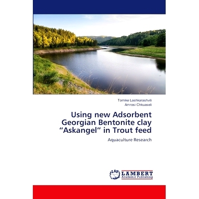 预订 Using new Adsorbent Georgian Bentonite clay 