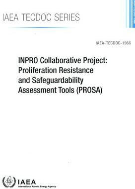 [预订]INPRO Collaborative Project: Proliferation Resistance and Safeguardability Assessment Tools (PROSA) 9789201231215