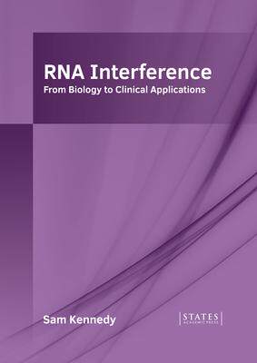 [预订]RNA Interference: From Biology to Clinical Applications 9781639894734