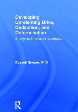 【预订】Developing Unrelenting Drive, Dedication, and Determination