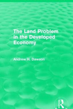 预订 The Land Problem in the Developed Economy (Routledge Revivals)