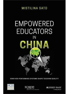 预订 Empowered Educators in China: How High-Performing Systems Shape Teaching Quality 授权中国教育家：高效能系统如何塑造
