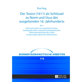 Jahrhunderts Der Norm Schlüssel 1611 Untersuchungen 16. und zum des als ausgehenden «Tesoro» 预订 sprachhi Usus