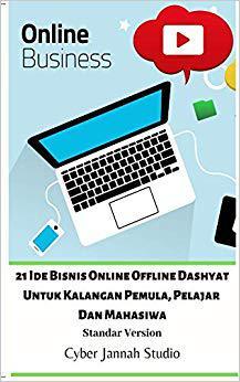 【预售】21 Ide Bisnis Online Offline Dashyat Untuk Kalangan Pemula, Pelajar Dan Mahasiwa Standar Version