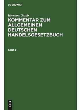 预订 Staub: Komm. Allg. Dt. Handelsg. Bd. 2 2A Kadhg: 9783112393437